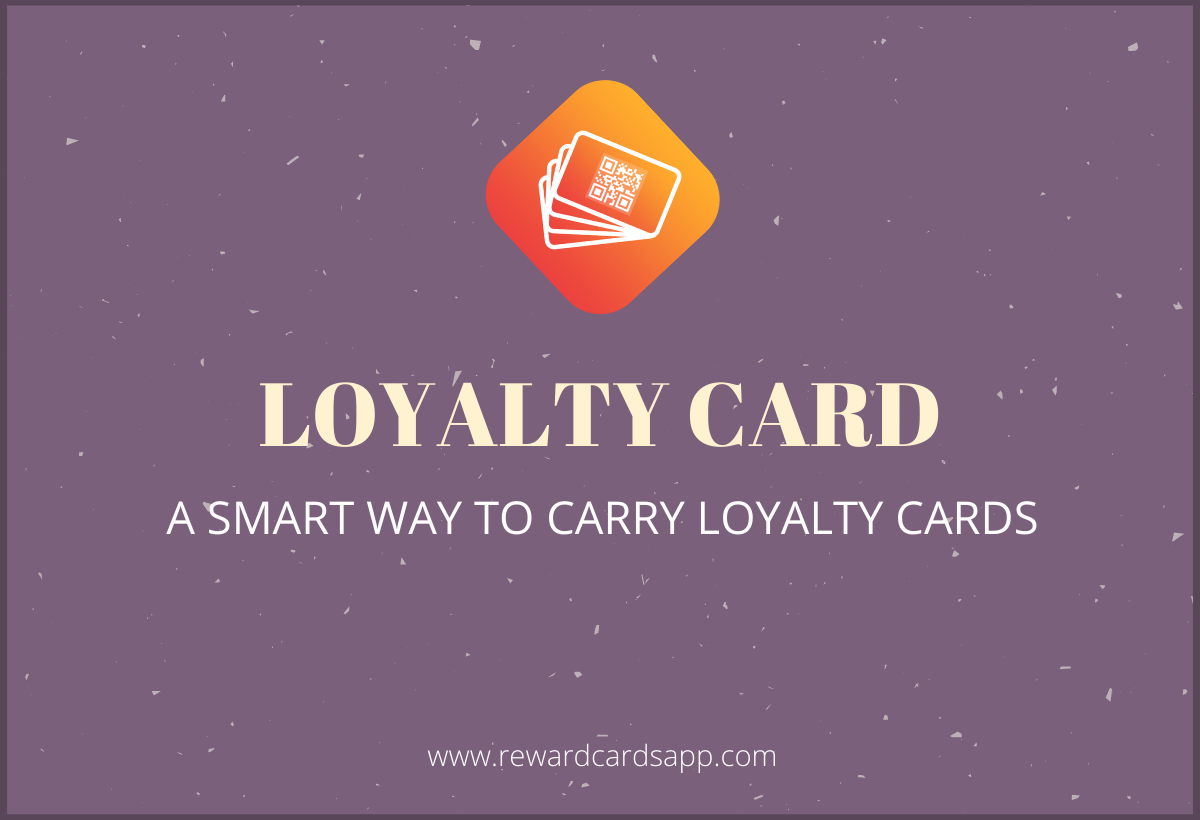 What are loyalty cards and how do they work? Reward Cards